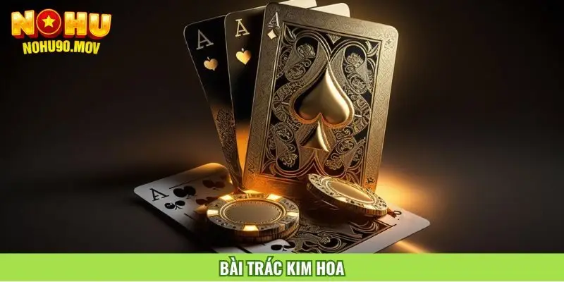 bai-trac-kim-hoa