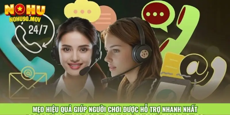 meo-hieu-qua-giup-nguoi-choi-duoc-ho-tro-nhanh-nhat-1