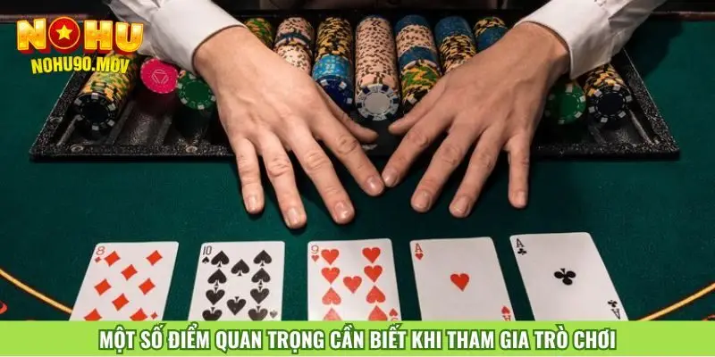 mot-so-diem-quan-trong-can-biet-khi-tham-gia-tro-choi