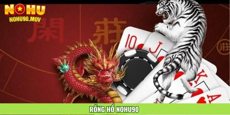 rong-ho-nohu90