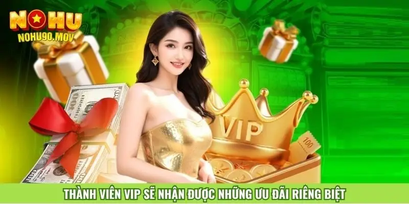 thanh-vien-vip-se-nhan-duoc-nhung-uu-dai-rieng-biet
